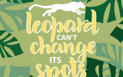 Leopards don’t change spots